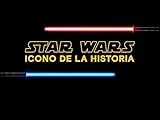 Star Wars: Icono de la Historia