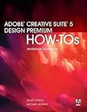 Adobe Creative Suite 5 Design Premium HowTos: 100 Essential Techniques