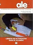 ALE 3. Actividades para el aprendizaje de la lectura y la escritura. Libreta de actividades: 17.3 (Lectura y escritura)