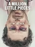 En mil pedazos (A Million Little Pieces)