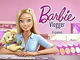 Barbie: Vlogger (Español)