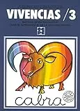 Vivencias 3. Método sensoriomotor para el aprendizaje de la lectoescritura (6 años): 11 (Lectura y escritura)