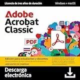 Adobe Acrobat Classic| Student and Teacher | Licencia de 3 años | Editar, rellenar y firmar PDF |PC/Mac | Descarga Digital