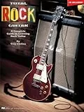Total rock guitar guitare +cd: The Complete Guide to Learning Rock Guitar