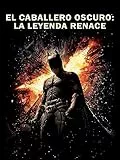 El caballero oscuro: la leyenda renace