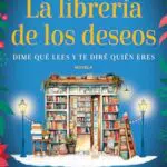 La Librería De Los Deseos - Novela Bestseller Internacional Para Sanar El Corazón