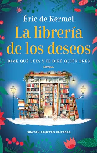 La Librería De Los Deseos - Novela Bestseller Internacional Para Sanar El Corazón